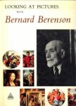 KIEL, HANNA (Selected and with an introduction by) - Looking at pictures with Bernard Berenson
