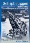 Wilke Schram - (1) Schipbruggen 1600-1952