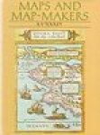 Tooley, R.V. - MAPS AND MAP-MAKERS