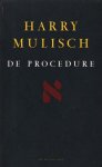 [{:name=>'Harry Mulisch', :role=>'A01'}] - De Procedure