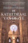 Falcones, Ildefonso - De kathedraal van de zee