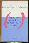 K. van den Bogaard - Geen wiegje ..., geen luiers ...