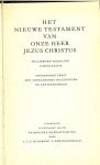 Katholieke Bijbelstichting - Het Nieuwe Testament van Onze Heer Jezus Christus / Willibrord- Vertaling Schooleditie / Onverkorte tekst met verklarende inleidingen en aantekeningen