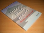 Karin de Korte-Munk - Droom jezelf gezond Dromen mannen ook? Karin de Korte-Munk - Droom jezelf gezond Dromen mannen ook?