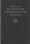 Zbinden, Hans - De crisis der hedendaagsche moraal Zbinden, Hans - De crisis der hedendaagsche moraal