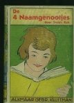 Kok, Truida. - De 4 naamgenootjes.