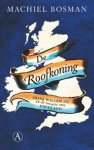 Machiel Bosman - De roofkoning - Prins Willem III en de invasie van Engeland