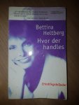 Bettina Heltberg - Hvor der handles Bettina Heltberg - Hvor der handles