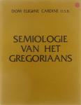 Dom Eugene Cardine o.s.b. - Semiologie van het Gregoriaans