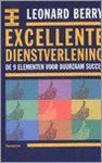 L. Berry - Excellente dienstverlening 9 elementen voor duurzaam succes