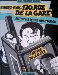 Douvry, Jean-Francois - Rendez vous: 120, rue de la gare. Autopsie d'une adaptation