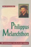 Berg, drs. C.R. van den - Philippus Melanchton