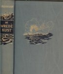 Gage, William .. Vertaling P.A. Zandstra .. Bandontwerp en Illustratie titelpagina : Charles Burki - De Wrede Kust