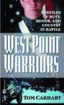 Tom Carhart, Tom Cahart - West Point Warriors