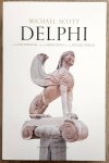 SCOTT, MICHAEL. - Delphi, een geschiedenis van het middelpunt van de antieke wereld