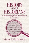 Mark Gilderhus - History and Historians