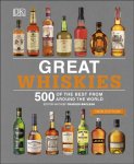 DK - Great whiskies 500 of the Best from Around the World