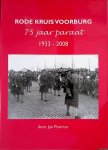 Poorter, Jan - Rode Kruis Voorburg 1933-2008: 75 jaar paraat