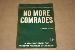 Andor Heller - No more comrades -- The first eye-witness report by one the actual participants