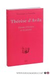 Courcelles, Dominique de. - Thérèse d'Avila. Femme d'écriture et de pouvoir.