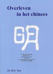 H.G. Tan - Overleven In Het Chinees