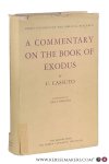 Cassuto, U. - A Commentary on the Book of Exodus. Translated from the Hebrew by Israel Abrahams. [ First English edition, Jerusalem 1967 ].
