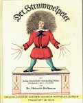 HOFFMANN, Heinrich - Der Struwwelpeter oder lustige Geschichten und drollige Bilder. Mit einem Nachwort von Else Hessenberg Urenkelin Heinrich Hoffmann.