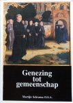 Schrama, Martijn - Genezing tot gemeenschap; over de spiritualiteit van Sint Augustinus