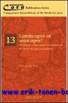 G. Borger, A. de Kraker, T. Soens, E. Thoen, D. Tys (eds.); - Landscapes or seascapes ? The history of the coastal environment in the North Sea area reconsidered,