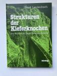Ernst Lautenbach - Strukturen der Kieferknochen