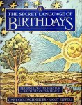 Goldschneider, Gary/Elffers, Joost - The Secret Language of Birthdays. Personology Profiles For Each Day of the Year