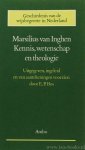 MARSILIUS VAN INGHEN - Kennis, wetenschap en theologie. Commentaar op de 'Sententiën', proloog, questio II. Bezorgd, ingeleid en van aantekeningen voorzien door E.P. Bos.