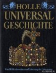 Paschke, Uwe K. - Holle Universal Geschichte. Vom Höhlenbewohner zur Eroberung des Universums