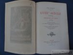 PauleLacroix. - XVIIIme siècle: Lettres, Sciences et Arts. France, 1700-1789.