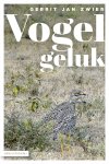 Gerrit Jan Zwier - Vogelgeluk Vogelverhalen van een wereldreiziger