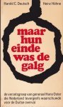 Deutsch, Harold C./Heinz Höhne - Maar hun einde was de galg (de verzetsgroep van generaal Hans Oster)