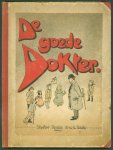 Nassauer, Max, Maison, Hellmut - De goede dokter : een nuttig prentenboek voor jong en oud