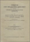 VAN ARKEL/ DE GRAAFF/ VAN OS/ VAN PINXTEREN/ UFFELIE/ VOGELZANG. - COMMENTAAR OP DE CODEX MEDICAMENTORUM NEDERLANDICUS. ( 2 DELEN).