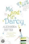 Alexandra Potter - Me an Mr. Darcy