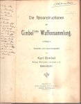 Gimbel, Karl - Die Reconstructionen der Gimbelschen Waffensammlung