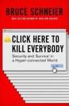 Bruce Schneier - Click Here to Kill Everybody