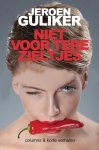 Jeroen Guliker - Niet voor tere zieltjes - Jeroen Guliker - columns & korte verhalen