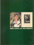  - Frida Kahlo und Tina Modotti.