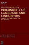 Stalmaszczyk, Piotr (Herausgeber): - Philosophy of language and linguistics : the legacy of Frege, Russell, and Wittgenstein.