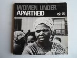  - Women under Apartheid, In photographs and text