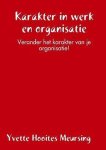 Yvette Hooites Meursing - Karakter in werk en organisatie