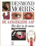 MORRIS, DESMOND - De aangeklede aap. Het dier in de mens.