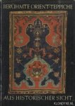 Reichel, Herbert - Berühmte Orient-Teppiche aus historischer Sicht