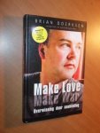 Doerksen, Brian - Make love, make war. Overwinning door aanbidding