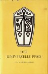 Rijckenborgh, J. van - Der universelle Pfad Rijckenborgh, J. van - Der universelle Pfad